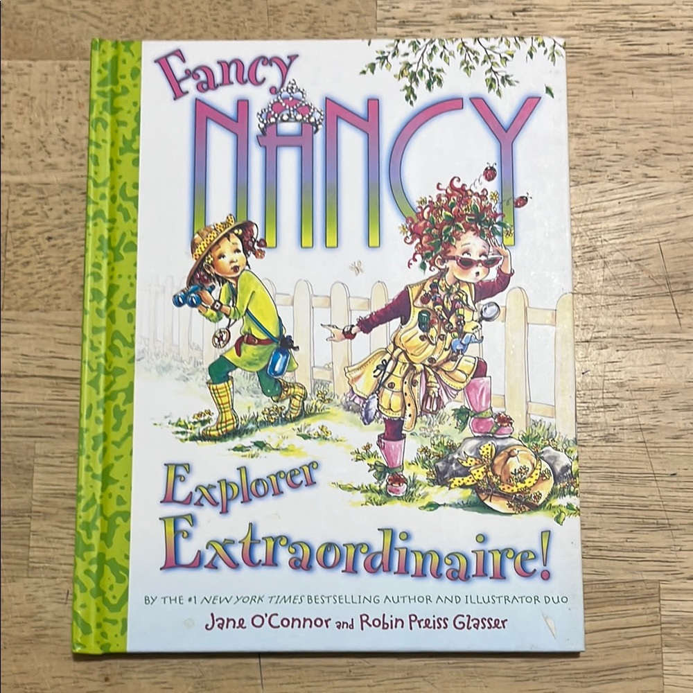 Fancy Nancy Explorer Extraordinaire! by Jane O'Connor and Robin Preiss Glasser